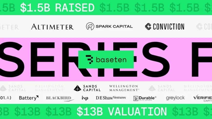 Basetenが評価額130億ドルで15億ドル調達、推論インフラにモデル開発企業規模の投資