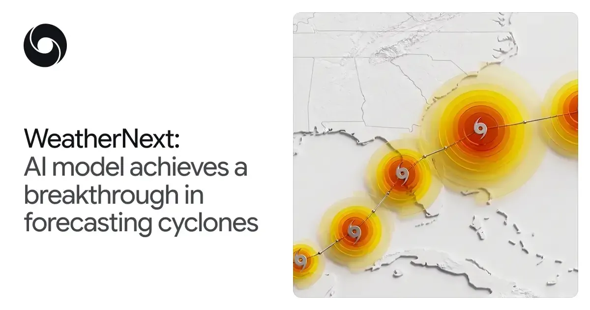 Google DeepMind open-sources WeatherNext, adding a day of cyclone forecast lead time