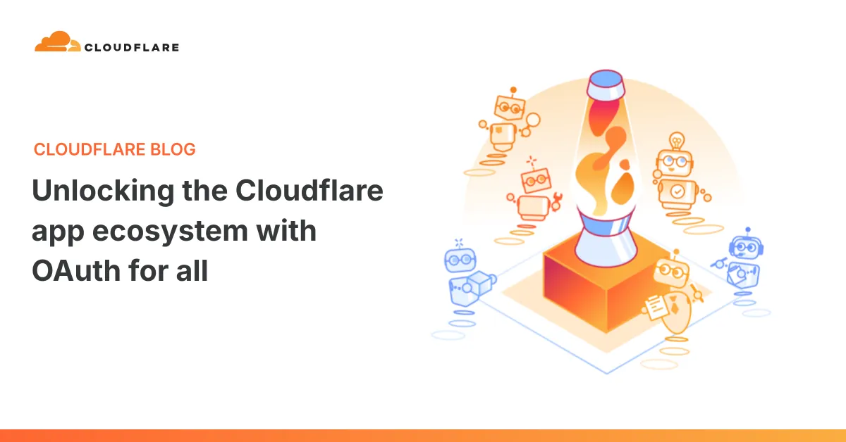 CloudflareがセルフマネージドOAuthを全開発者に開放、エンジン刷新でAPIを45%高速化