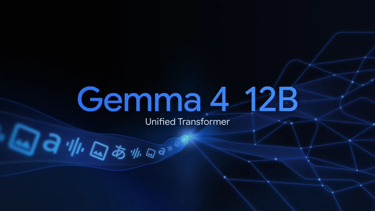 Google's Gemma 4 12B drops separate encoders and hits near-26B performance at 16GB